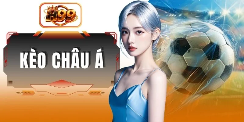 Kèo Châu Á Là Gì? Bí Quyết Soi Handicap Chuyên Sâu