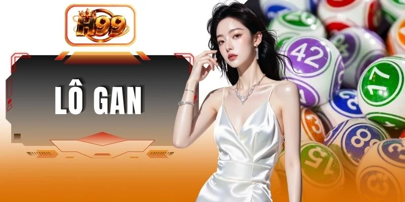 Lô Gan - Tìm Hiểu Cách Cao Thủ Nuôi Khung 3 Ngày Ăn Đậm